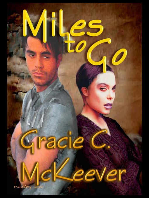 Title details for Miles to Go by Gracie C. McKeever - Available
